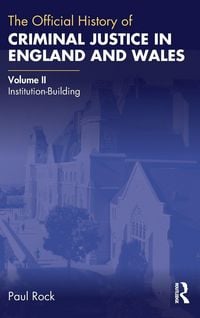 Produktbild: The Official History of Criminal Justice in England and Wales