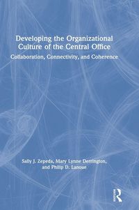 Produktbild: Developing the Organizational Culture of the Central Office