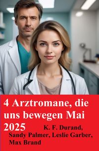 Produktbild: 4 Arztromane, die uns bewegen Mai 2025