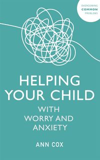 Produktbild: Helping Your Child with Worry and Anxiety
