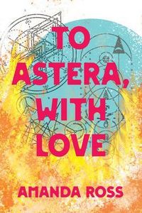 Produktbild: To Astera, With Love