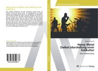 Produktbild: Heavy Metal (Selbst-)darstellung einer Subkultur