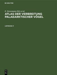 Produktbild: Atlas der Verbreitung palaearktischer V&ouml;gel. Lieferung 11