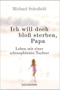 Produktbild: Ich will doch blo&szlig; sterben, Papa
