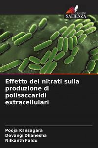 Produktbild: Effetto dei nitrati sulla produzione di polisaccaridi extracellulari