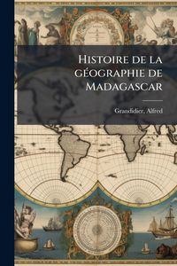 Produktbild: Histoire de la g&Atilde;(c)ographie de Madagascar
