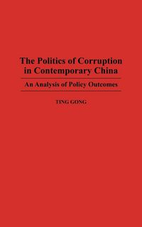 Produktbild: The Politics of Corruption in Contemporary China