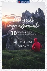 Produktbild: KOMPASS momenti impressionanti Alto Adige Dolomiti