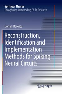 Produktbild: Reconstruction, Identification and Implementation Methods for Spiking Neural Circuits