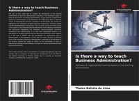 Produktbild: Is there a way to teach Business Administration?