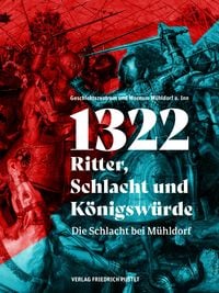 Produktbild: 1322 &ndash; Ritter, Schlacht und K&ouml;nigsw&uuml;rde