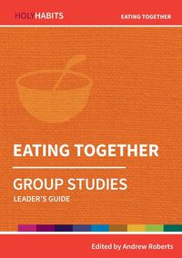 Bild vom Artikel Eating Together vom Autor Andrew Roberts