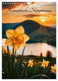 Produktbild: Romantische Naturtr&auml;ume (Wandkalender 2026 DIN A4 hoch), CALVENDO Monatskalender