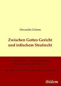 Produktbild: Zwischen Gottes Gericht und irdischem Strafrecht