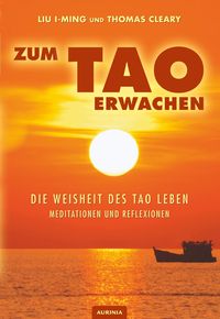 Bild vom Artikel Zum Tao erwachen - Die Weisheit des Tao leben vom Autor Thomas Cleary