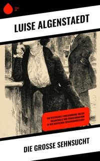Produktbild: Die gro&szlig;e Sehnsucht