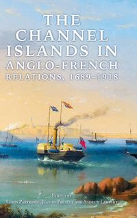 Produktbild: Channel Islands in Anglo-French Relations, 1689-1918