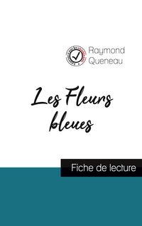 Produktbild: Les Fleurs bleues de Raymond Queneau (fiche de lecture et analyse compl&egrave;te de l'oeuvre)