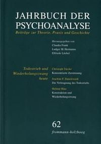 Produktbild: Jahrbuch der Psychoanalyse / Band 62: Todestrieb und Wiederholungszwang heute