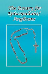 Produktbild: The Rosary for Episcopalians/Anglicans
