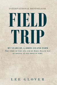 Produktbild: Field Trip: My Years on a Johns Island Farm