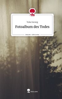 Produktbild: Fotoalbum des Todes. Life is a Story - story.one