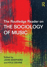 Produktbild: The Routledge Reader on the Sociology of Music