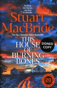Produktbild: MacBride, S: This House of Burning Bones (Signed Edition)