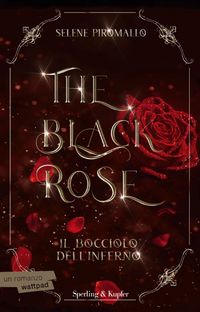 Produktbild: Il bocciolo dell'inferno. The black rose. Vol. 1