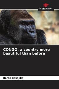 Produktbild: CONGO, a country more beautiful than before