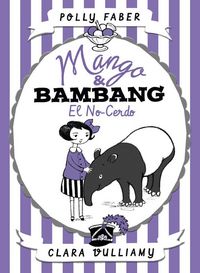 Produktbild: Mango & Bambang 1. El no-cerdo