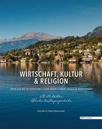Produktbild: Wirtschaft, Kultur & Religion &ndash; Millst&auml;tter Wirtschaftsgespr&auml;che