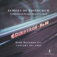 Produktbild: Echoes of Edinburgh - Traditional and Baroque Musi