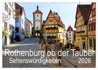 Produktbild: Rothenburg ob der Tauber. Sehensw&uuml;rdigkeiten. (Wandkalender 2026 DIN A2 quer), CALVENDO Monatskalender