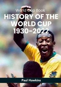 Produktbild: History of the World Cup 1930-2022