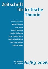 Produktbild: Zeitschrift f&uuml;r kritische Theorie / Heft 62/63 (2026)