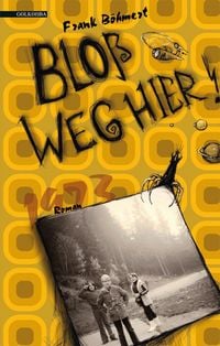 Produktbild: Blo&szlig; weg hier!