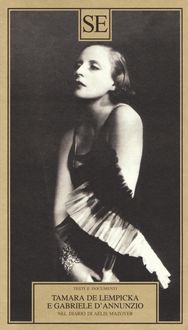 Produktbild: Tamara de Lempicka e Gabriele D'Annuzio. Nel diario di A&eacute;lis Mazoyer