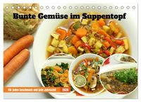 Produktbild: Bunte Gem&uuml;se im Suppentopf (Tischkalender 2026 DIN A5 quer), CALVENDO Monatskalender