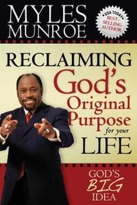 Produktbild: Reclaiming God's Original Purpose for Your Life: God's Big Idea Expanded Edition