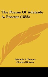 Produktbild: Procter, A: Poems Of Adelaide A. Procter (1858)
