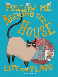 Produktbild: Garoche, C: Follow Me Around the House