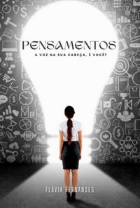 Produktbild: Pensamentos, A Voz Na Sua Cabe&ccedil;a, &Eacute; Voc&ecirc;?