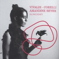 Bild vom Artikel Amandine Beyer spielt Vivaldi & Corelli vom Autor Antonio Vivaldi