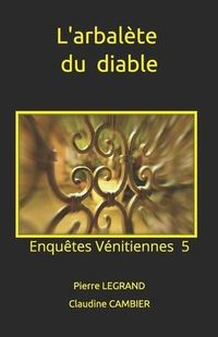 Produktbild: L'arbal&egrave;te du diable