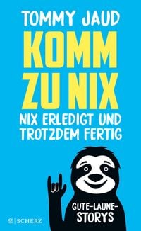 Produktbild: Komm zu nix - Nix erledigt und trotzdem fertig