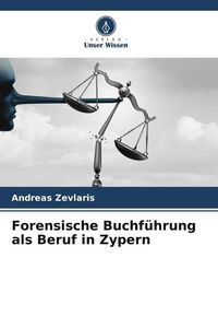 Produktbild: Forensische Buchf&uuml;hrung als Beruf in Zypern