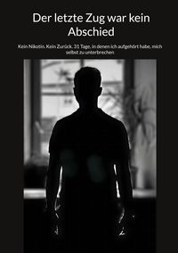 Produktbild: Der letzte Zug war kein Abschied