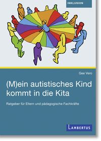 Produktbild: (M)ein autistisches Kind kommt in die Kita
