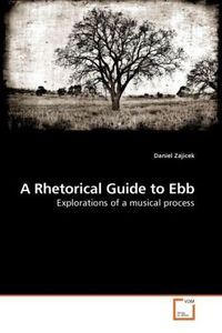 Produktbild: Zajicek, D: A Rhetorical Guide to Ebb
